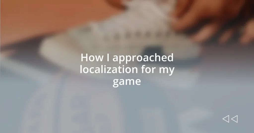 How I approached localization for my game