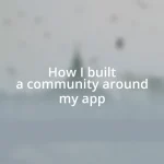 How I built a community around my app