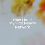 How I Built My First Neural Network