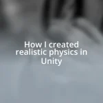 How I created realistic physics in Unity