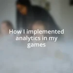 How I implemented analytics in my games