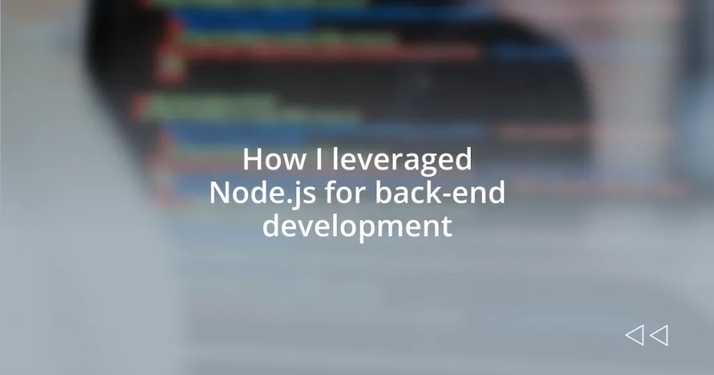 How I leveraged Node.js for back-end development