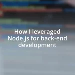 How I leveraged Node.js for back-end development