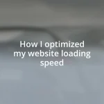 How I optimized my website loading speed