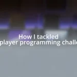 How I tackled multiplayer programming challenges