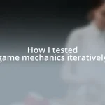 How I tested game mechanics iteratively