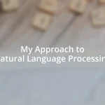My Approach to Natural Language Processing