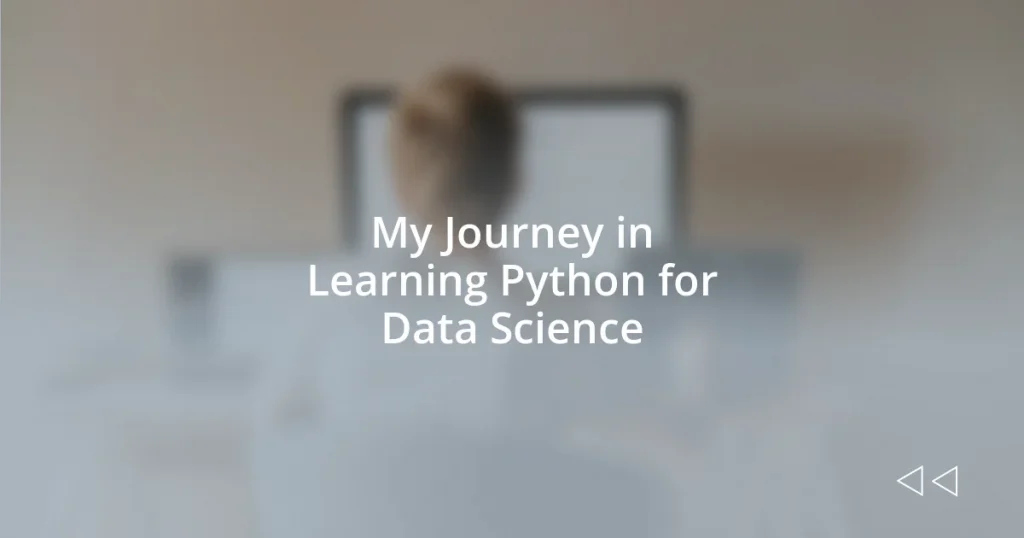 My Journey in Learning Python for Data Science