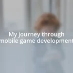 My journey through mobile game development
