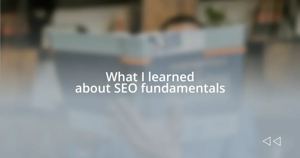 What I learned about SEO fundamentals