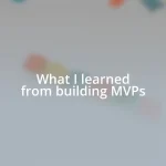 What I learned from building MVPs