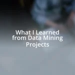 What I Learned from Data Mining Projects