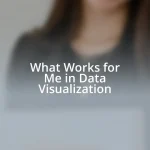 What Works for Me in Data Visualization
