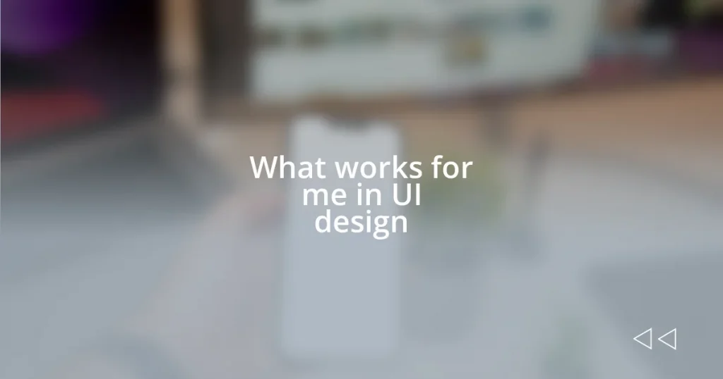 What works for me in UI design