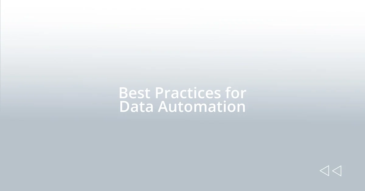 Best Practices for Data Automation