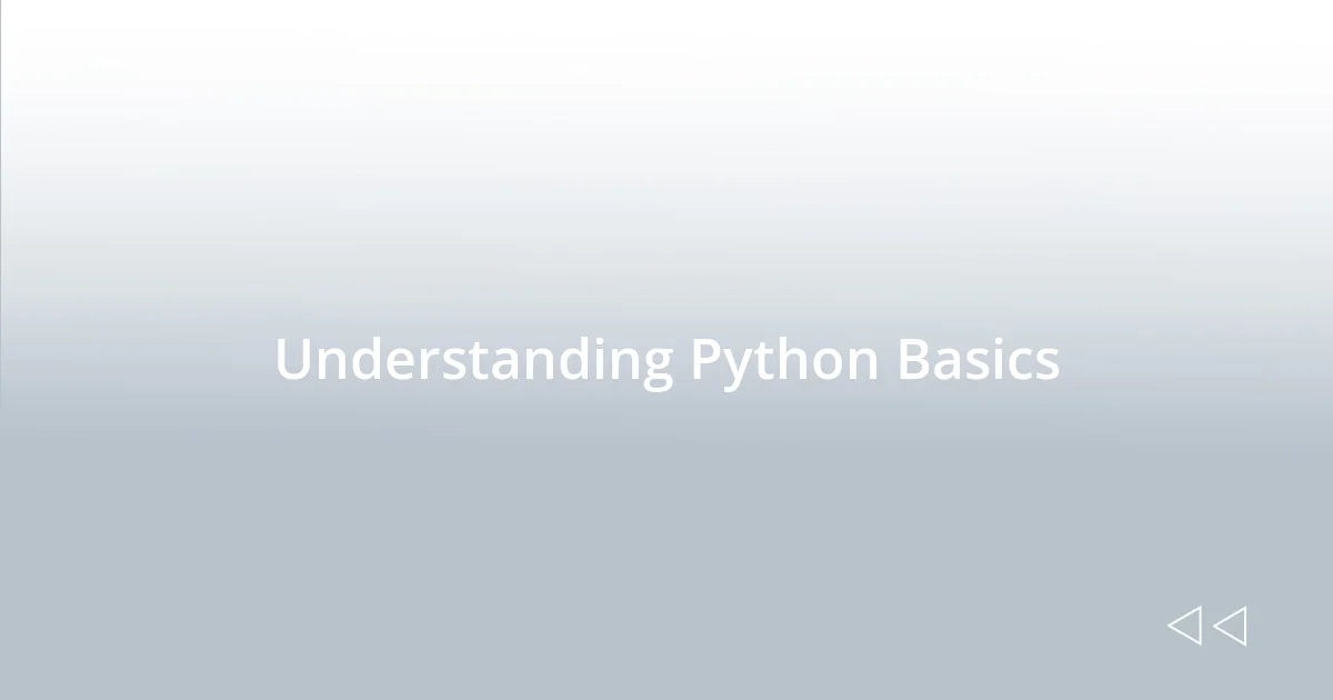 Understanding Python Basics