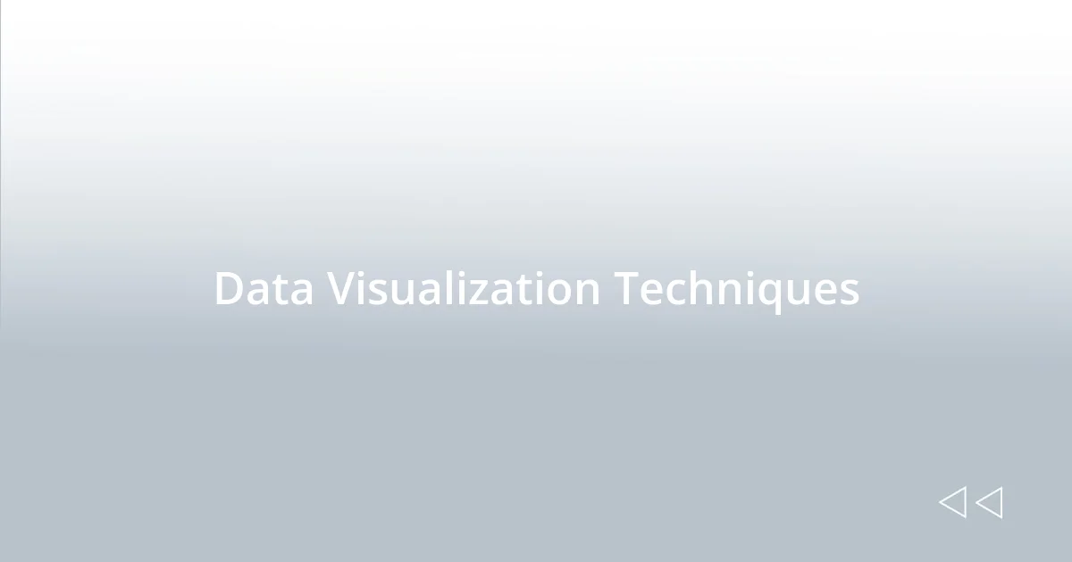 Data Visualization Techniques