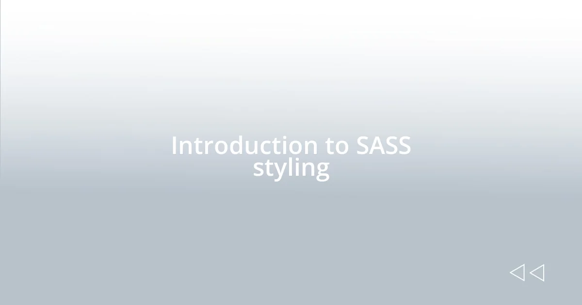 Introduction to SASS styling
