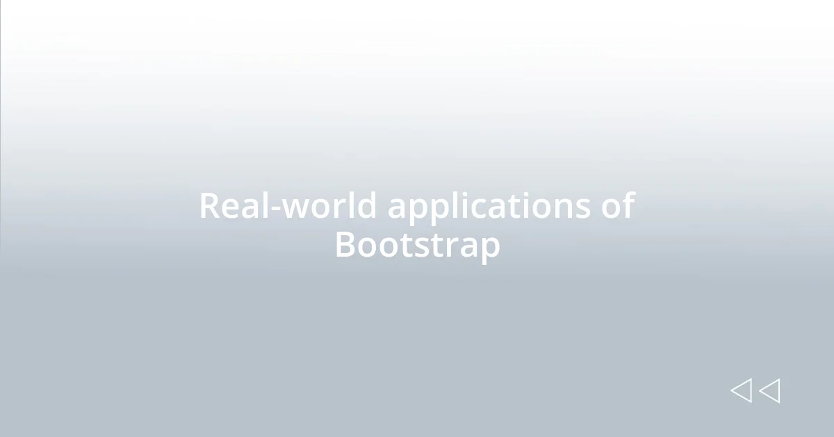 Real-world applications of Bootstrap