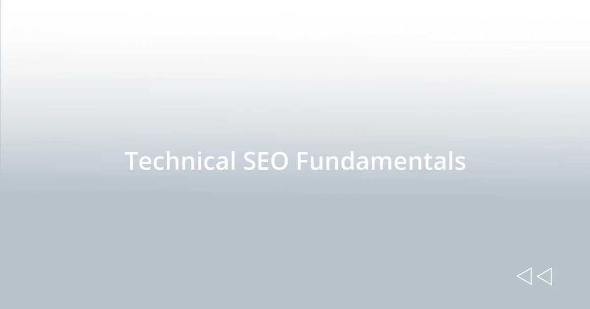 Technical SEO Fundamentals