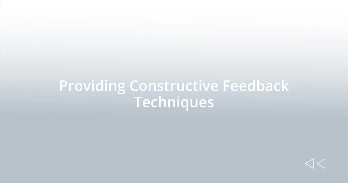 Providing Constructive Feedback Techniques
