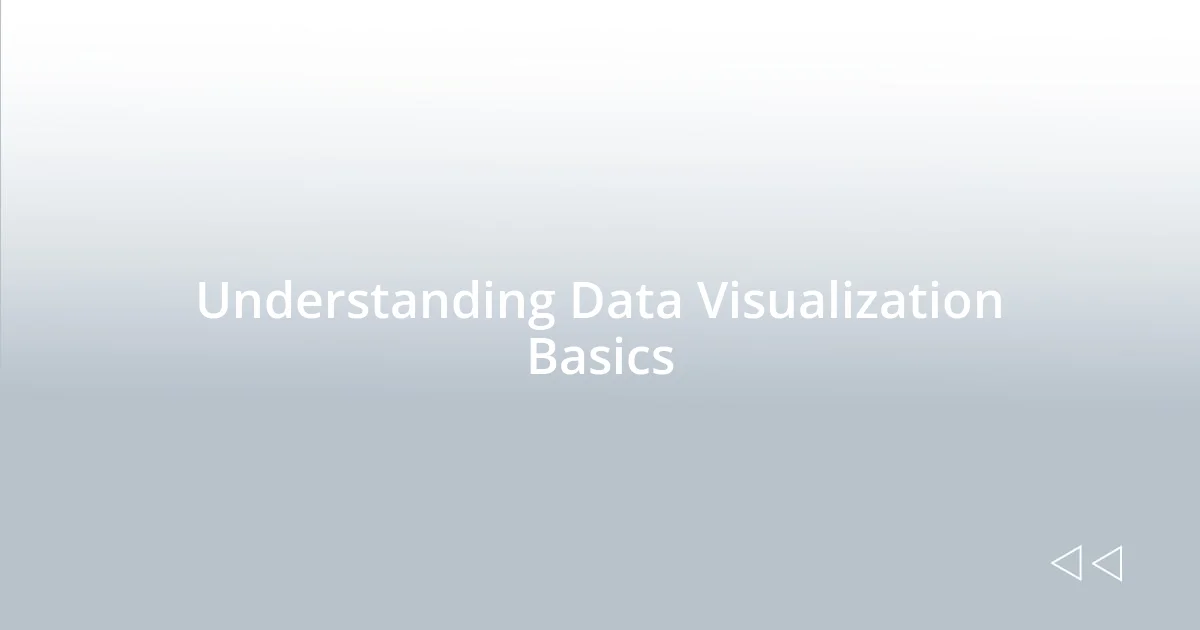 Understanding Data Visualization Basics